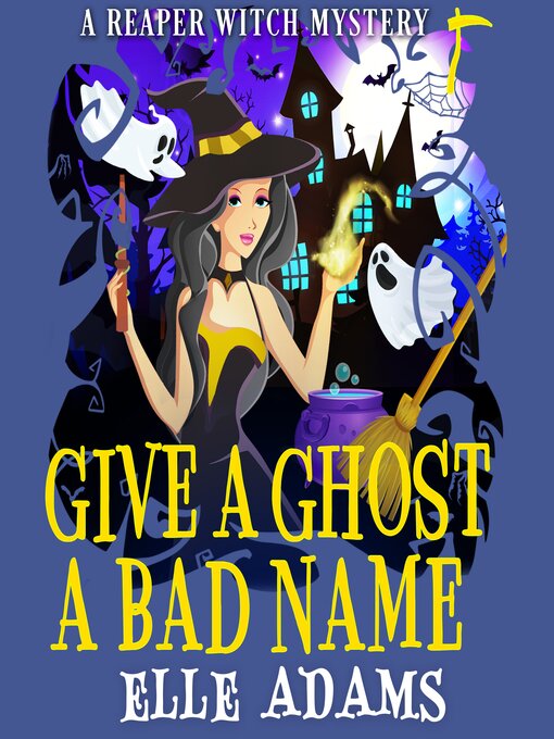Title details for Give a Ghost a Bad Name by Elle Adams - Available